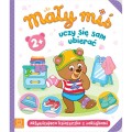 Mały miś uczy się sam ubierać. Aktywizująca książeczka z naklejkami 2+ Aksjomat 1.jpg