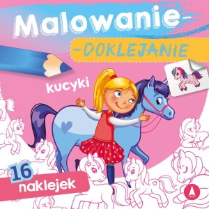 Książeczka Dla Dzieci Malowanie-doklejanie Kucyki Skrzat